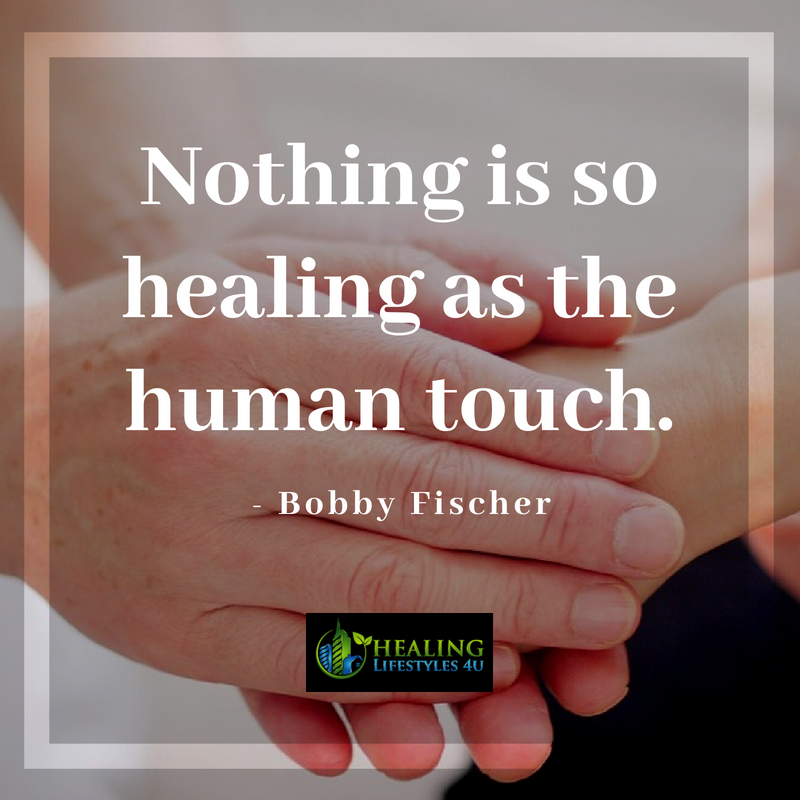 Nothing is so healing as the human touch | Healing Lifestyles 4u