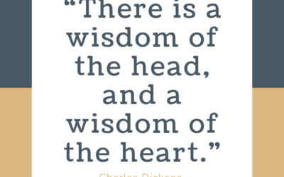 There is a wisdom of the head, and a wisdom of the heart