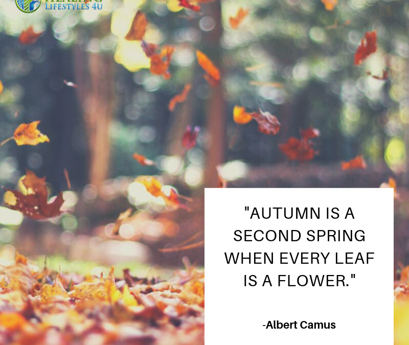 Autumn is a second spring when every leaf is a flower